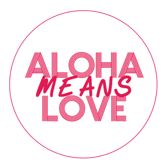 Aloha Means Love - Sticker